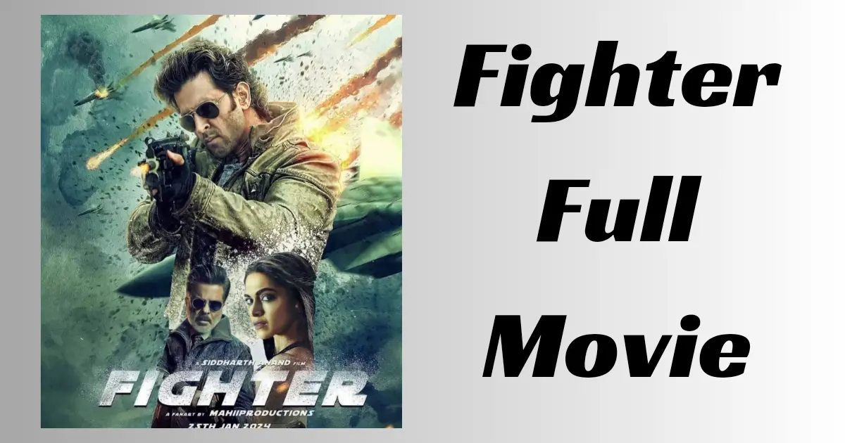 Fighter Full Movie Download by Filmywap Mp4moviez Tamilrockers